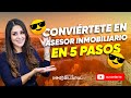 Convirtete en asesor inmobiliario en 5 pasos 