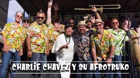 Charlie Chavez y su Afrotruko 4K