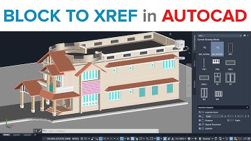 BLOCK TO XREF TOOL IN AUTOCAD | BLOCK TO XREF