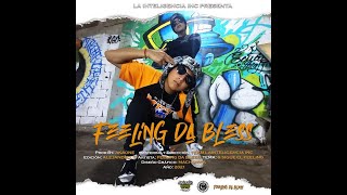 Feeling Da Bless - SIENTE EL FEELING (VIDEO OFICIAL)