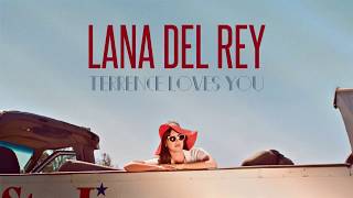 Video thumbnail of "Lana Del Rey - Terrence Loves You (Lyrics)"