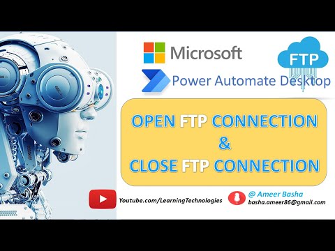 Power Automate Desktop : 110 || Open FTP Connection & Close FTP Connection