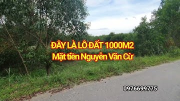 BÁN LÔ ĐẤT 1000m2 mặt tiền Nguyễn Văn Cừ 4,8 tỷ, kế Sài Gòn