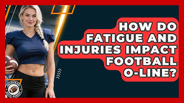How Do Fatigue And Injuries Impact Football O-line? - Gridiron Data Digest