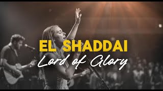 El Shaddai, Lord of Glory | Powerful Praise & Worship Anthem to Exalt the Almighty #HolyGroove