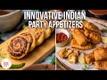 INNOVATIVE INDIAN PARTY APPETIZERS