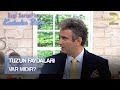 Ezgi Sertel'le Kadınlar Bilir: Kontrollü Kullanılan Tuzun Faydaları Nedir?