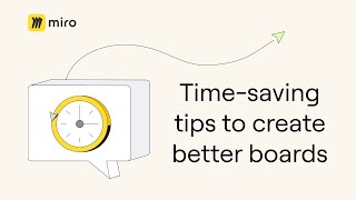 16 Timesaving Miro tips to create better boards