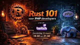 Rust 101 voor PHP developers