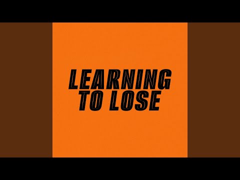 Learning To Lose