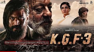 KGF 3 Full Movie HD 2022 |Yash | Sanjay Dutt |Srinidhi Shetty | Raveena | New Action Hd Movie