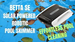 Best Robotic Pool Skimmer 2023 - Betta SE Solar Powered Robotic Pool Skimmer Review