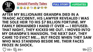 After My Billionaire Grandpa Died, I Inherited $7 Billion My Parents Demanded It When I Refused
