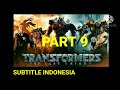 Download Lagu TRANSFORMER THE LAST KNIGHT SUBTITLE INDONESIA PART 1