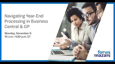 Navigating Year-End Processing in Business Central & GP