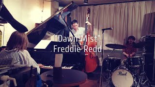 Dawn Mist(Freddie Redd)/竹内亜里紗3'BeBop Revisited!'Live at M's(Kokubunji,Tokyo)