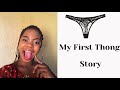 MY FIRST THONG STORY #firstthong #thong #africanmotherbuysfirstthong