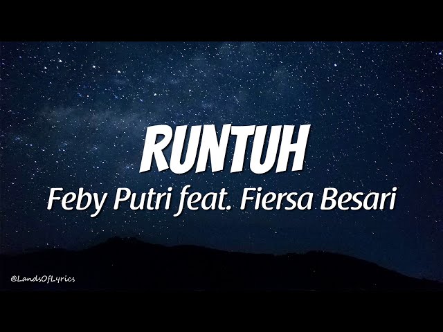 Runtuh - Feby Putri feat. Fiersa Besari (Lyrics) class=