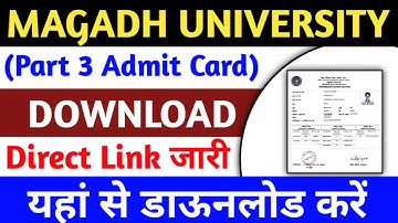 Magadh University Part 3 Admit Card Kaise Download Karen । Magadh University Part 3 Admit Card 2023