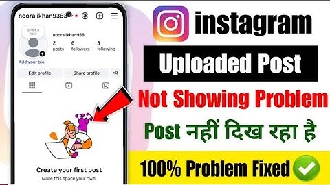 create your first post instagram problem 2025 | instagram me apni post nahi dikh raha hai
