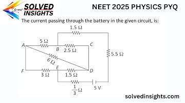 NEET 2025 Physics PYQ | Complex Circuit Resistance & Current Calculation | NEET 2026, NEET 2027 Prep