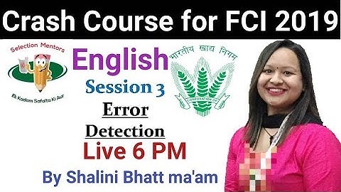 English/Session 3/ Error Detection / FCI 2019/By Shalini Bhatt