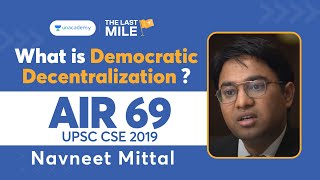Full IAS Navneet Mittal Mock Interview - AIR 69 UPSC 2019 | What is Democratic Decentralization Update