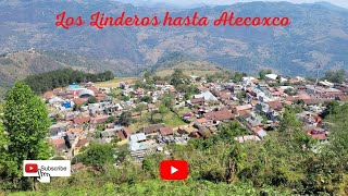 Los Lindero hasta Atecoxco, Hidalgo