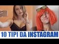 10 TIPI DA INSTAGRAM - iPantellas