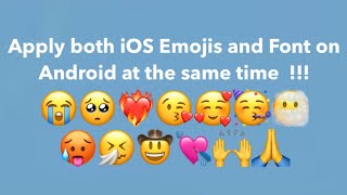 How to get Ios font + Ios emoji on android phone at the same time| hridyak. screenshot 4