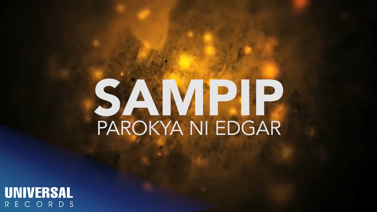 Parokya ni Edgar -Sampip (Official Lyric Video)