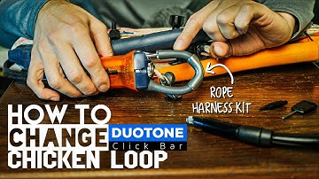DUOTONE CLICKBAR CHICKEN LOOP REPLACEMENT | How To Change A Chicken Loop | DUOTONE ROPE HARNESS KIT