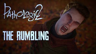 THE RUMBLING | UE5 | PATHOLOGIC 2