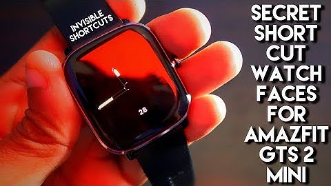 New Secret Shortcut Watch Faces For Amazfit Gts 2 Mini.