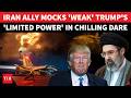Hezbollah HUMILIATES Trump In FIERY DIG! Hails Tehran's 'Resistance'  To 'MADE-UP' US Power | Watch