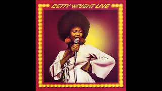 Betty Wright  Tonight Is The Night To Make Me A Woman 80s And 90s Best  Of All Times