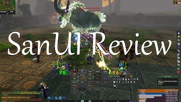 World of Warcraft - SanUI Spotlight