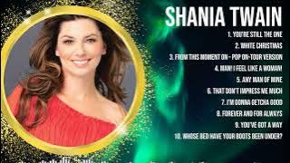 Shania Twain 2024 MIX ~ Top 10 Best Songs ~ Greatest Hits ~ Full Album