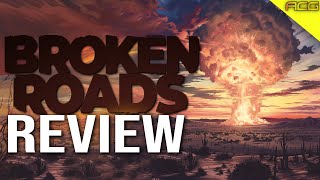 Broken Roads Review - Rough as Hell