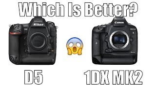 Canon EOS 1DX Mark II VS Nikon D5 (Head 2 Head) Which Is Better? Shocking Results!