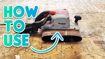 How To Use A Belt Sander