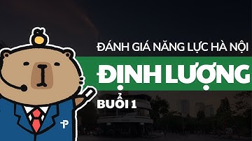 [ĐGNL HN] TƯ DUY ĐỊNH LƯỢNG | BUỔI 1 | ÔN THI ĐÁNH GIÁ NĂNG LỰC HÀ NỘI | HSA