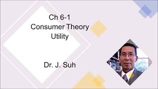 Ch6 1 Consumer Choice   Utility Theory