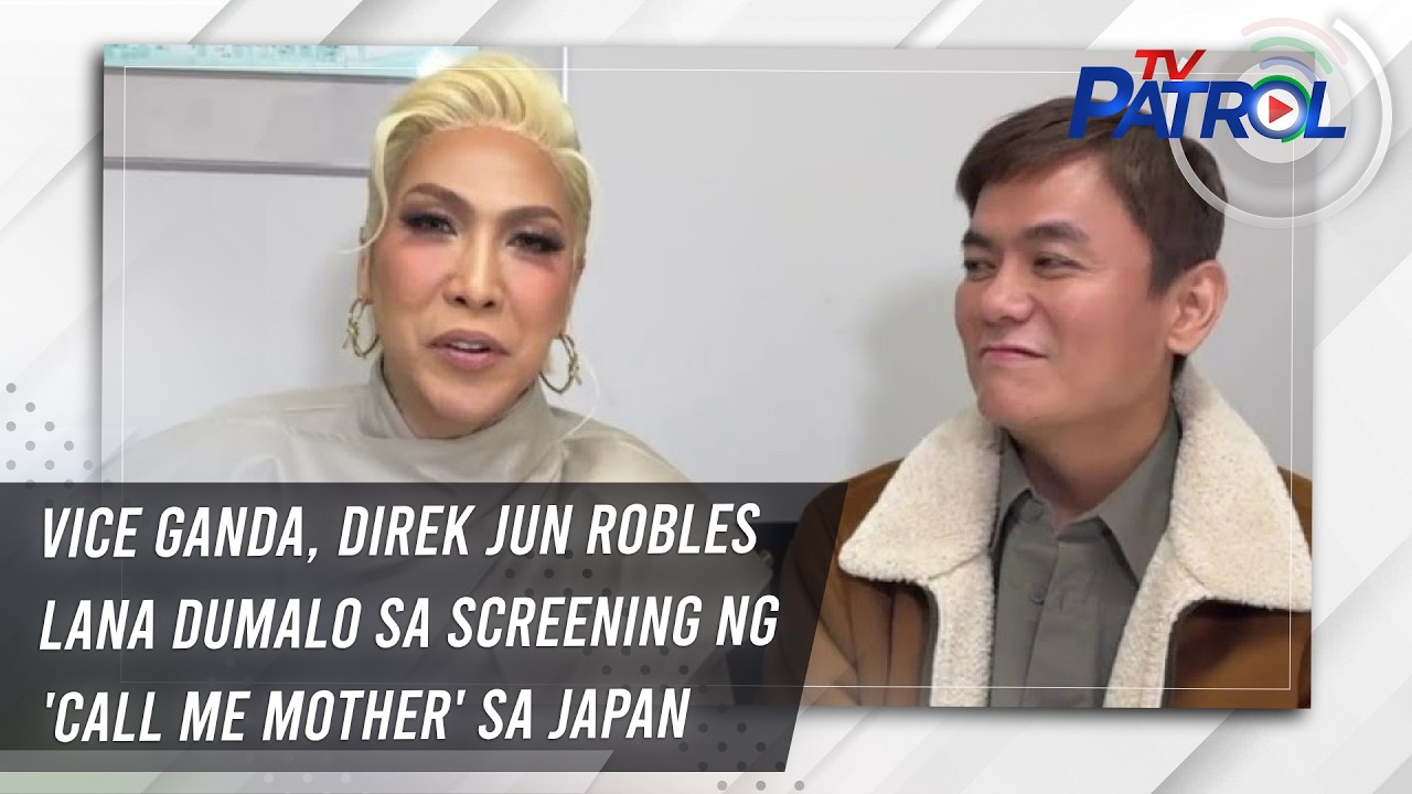 TV PATROL: Vice Ganda, direk Jun Robles Lana dumalo sa screening ng 'Call Me Mother' sa Japan