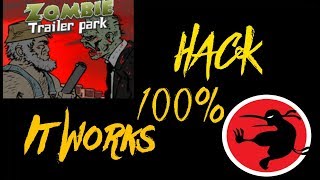 Zombie Trailer Park Hack 100% Work