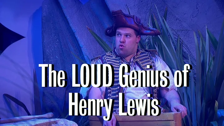 The LOUD Genius of Henry Lewis (Goes Wrong, Mischi...