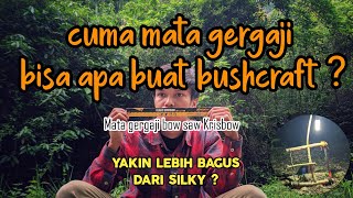 Gergaji lipat minggir dulu , ini adalah sesepuh gergaji. bow saw blade lebih bagus dari silky ?