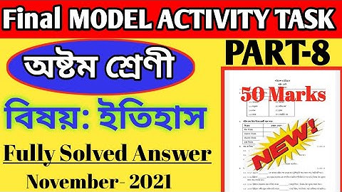 Class-8 History Model Activity Task Part-8 Solution ll History Final Model Activity Task 2021
