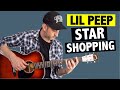 Lil Peep - Star Shopping // Easy Guitar Tutorial   TABS