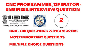 CNC OPERATOR PROGRAMMER INTERVIEW QUESTIONS AND ANSWERS  - DRDO - MSME MCQ - INTERVIEW QUESTIONS